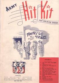 ARMY HIT KIT FOR SOLDIER SHOWS: Volume II [songbook]