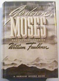 Go Down, Moses and Other Stories