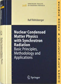 Nuclear Condensed Matter Physics With Synchrotron Radiation (Basic  Principles, Methodology And Applications): Springer Tracts in Modern  Physics Series Series