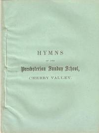 HYMNS OF THE PRESBYTERIAN SUNDAY SCHOOL,  CHERRY VALLEY