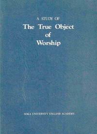 A Study of the True Object of Worship
