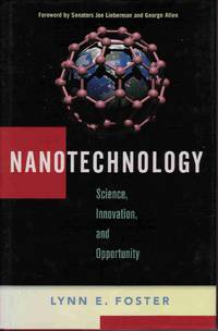 NANOTECHNOLOGY: SCIENCE, INNOVATION, AND OPPORTUNITY NANOTECHNOLOGY: SCIENCE, INNOVATION, AND OPPORTUNITY