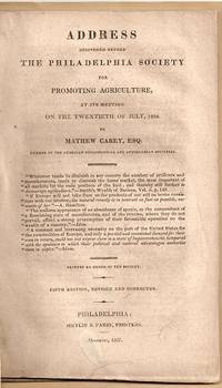 ADDRESS DELIVERED BEFORE THE PHILADELPHIA SOCIETY FOR PROMOTING AGRICULTURE, AT ITS MEETING ON THE TWENTIETH OF JULY, 1824