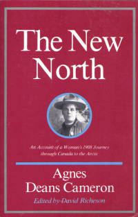 New North An Account of a Woman's 1908 Journey through Canada to the Arctic