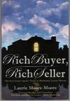 RICH BUYER, RICH SELLER!: THE REAL ESTATE AGENTS' GUIDE TO MARKETING  LUXURY HOMES