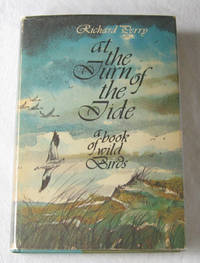 At The Turn Of The Tide A Book of Wild Birds At The Turn Of The Tide A Book of Wild Birds