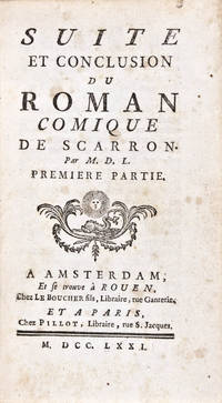 Suite et Conclusion du Roman Comique de Scarron. 2 volumes in one (Complete)