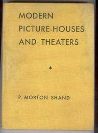 MODERN PICTURE-HOUSES AND THEATERS
