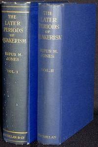 The Later Periods of Quakerism The Later Periods of Quakerism