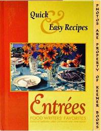 Entrees - Food Writers' Favorites (Quick & Easy Recipes)