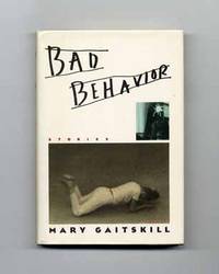 Bad Behavior  - 1st Edition/1st Printing