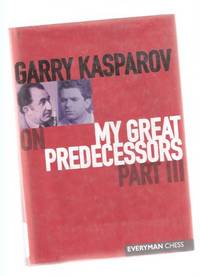Garry Kasparov on My Great Predecessors:  Part III - Petrossian and Spassky:  Everyman Chess - A Modern History of the Mid-20th Century Development of Chess  ( Tigran Petrosian and Boris Spassky )