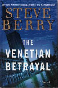 THE VENETIAN BETRAYAL: A NOVEL (COTTON MALONE) THE VENETIAN BETRAYAL: A NOVEL (COTTON MALONE)