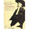 Son of the Morning Star: Custer and the Little Bighorn, by Evan S. Connell