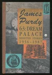 63: Dream Palace; Selected Stories 1956-1987