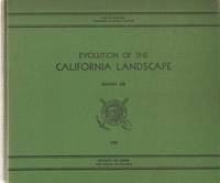 EVOLUTION OF THE CALIFORNIA LANDSCAPE EVOLUTION OF THE CALIFORNIA LANDSCAPE