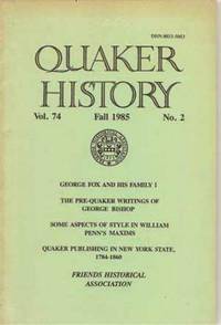 Quaker History, Fall 1985 (Vol. 74, No. 2)