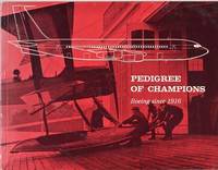 Pedigree of Champions: Boeing Since 1916