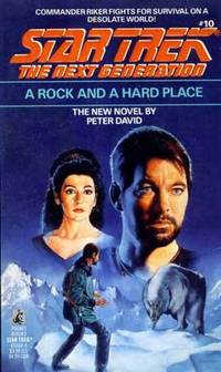 A ROCK AND A HARD PLACE:STAR TREK NEXT GENERATION #10 (Star Trek Next Generation (Numbered))