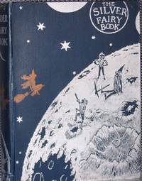 THE SILVER FAIRY BOOK