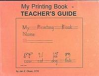 My Printing Book - Teacher's Guide My Printing Book - Teacher's Guide