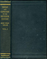 Thought and Expression in the Sixteenth Century (Volume I only of II) Thought and Expression in the Sixteenth Century (Volume I only of II)
