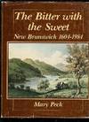 The Bitter with the Sweet: New Brunswick, 1604-1984