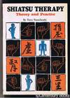 SHIATSU THERAPY: Theory and Practice