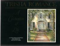 TRISHA ROMANCE:  A Celebration of Life:  A Collection of Watercolours ( Watercolors )