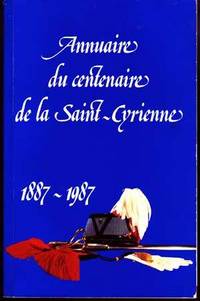 Annuaire Du Centenaire De La Saint-Cyrienne 1887-1987; Annuaire 1987