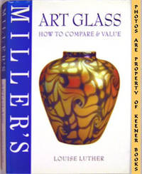 Miller's Art Glass (How To Compare & Value)