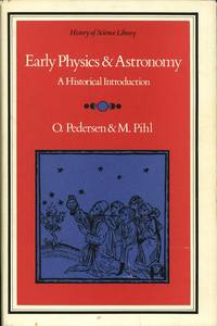 Early Physics and Astronomy: A Historical Introduction (First Edition)