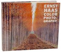 Ernst Haas: Color Photography