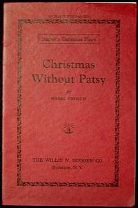 Christmas Without Patsy: A Play in One Act Christmas Without Patsy: A Play in One Act