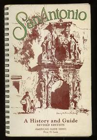 San Antonio: A History and Guide (American Guide Series)