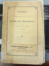 Lettres à Son Altesse Royale le Duc regnant de Saxe-Coburg et Gotha sur la théorie des probabilités, appliquée aux science morales et politiques