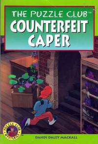 Counterfeit Caper (The Puzzle Club) Counterfeit Caper (The Puzzle Club)