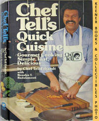 Chef Tells Quick Cuisine Chef Tells Quick Cuisine