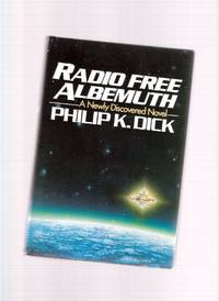 Radio Free Albemuth ---by Philip K Dick