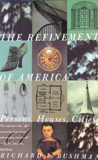 The Refinement Of America