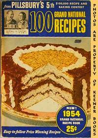 100 Grand National Recipes From Pillsbury's 5th $100,000 Recipe And Baking  Contest - 1954