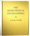 The Home Medical Encyclopedia. A Guide to Health