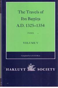 THE TRAVELS OF IBN BATTUTA, A.D. 1325-1354 - Volume V - Index to Volumes I-IV