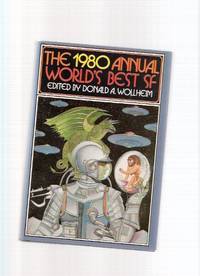 The 1980 Annual World's Best SF ( The Way of Cross and Dragon; Thirteenth Utopia; Options; Unaccompanied Sonata; Story Writer; Daisy, in the Sun; Locusts; The Thaw; Out Where the Big Ships go; Can These Bones Live; etc)( Science Fiction ) The 1980 Annual World's Best SF ( The Way of Cross and Dragon; Thirteenth Utopia; Options; Unaccompanied Sonata; Story Writer; Daisy, in the Sun; Locusts; The Thaw; Out Where the Big Ships go; Can These Bones Live; etc)( Science Fiction )