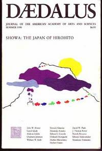 Daedalus:  Journal of the American Academy of Arts and Sciences, Summer  1990, Vol. 119, No. 3; Showa:  The Japan of Hirohito