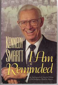 I Am Reminded an Autobiographical, Anecdotal History of the Presbyterian Church in America I Am Reminded an Autobiographical, Anecdotal History of the Presbyterian Church in America