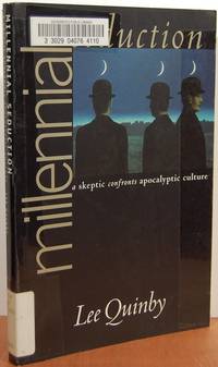 Millennial Seduction: A Skeptic Confronts Apocalyptic Culture Millennial Seduction: A Skeptic Confronts Apocalyptic Culture