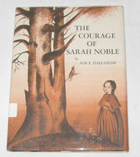 The Courage of Sarah Noble The Courage of Sarah Noble