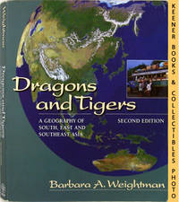 Dragons and Tigers - Second Edition (A Geography Of South, East, And  Southeast Asia)