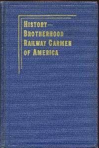 Through Fifty Years with the Brotherhood Railway Carmen of America